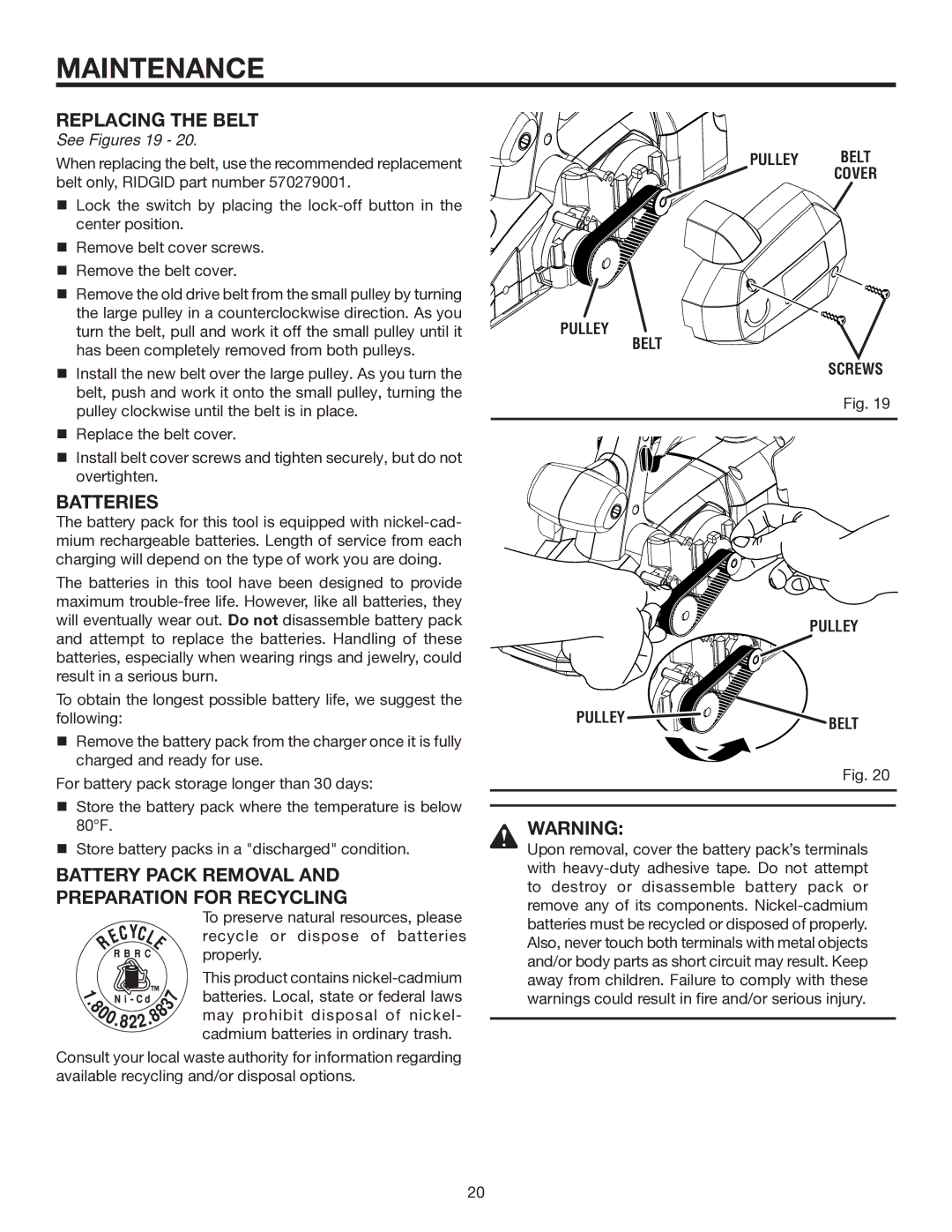 RIDGID R848 Replacing the Belt, Batteries, Battery Pack Removal Preparation for Recycling, Pulley Pulley Belt Cover Screws 