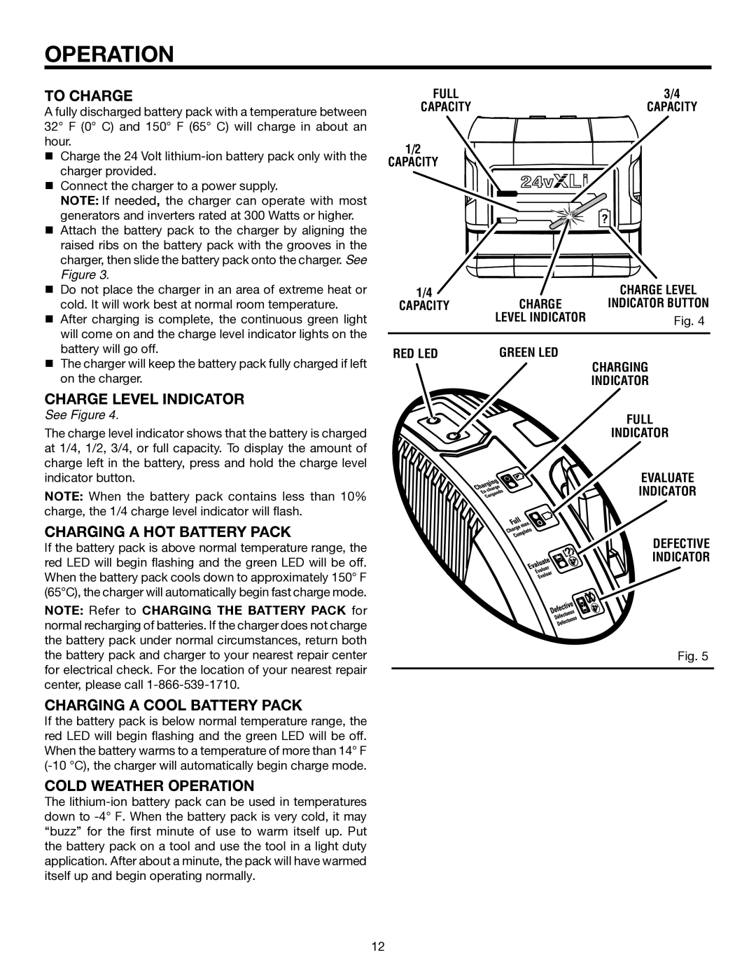 RIDGID R851150 manual To Charge, Charge Level Indicator, Charging a HOT Battery Pack, Charging a Cool Battery Pack 