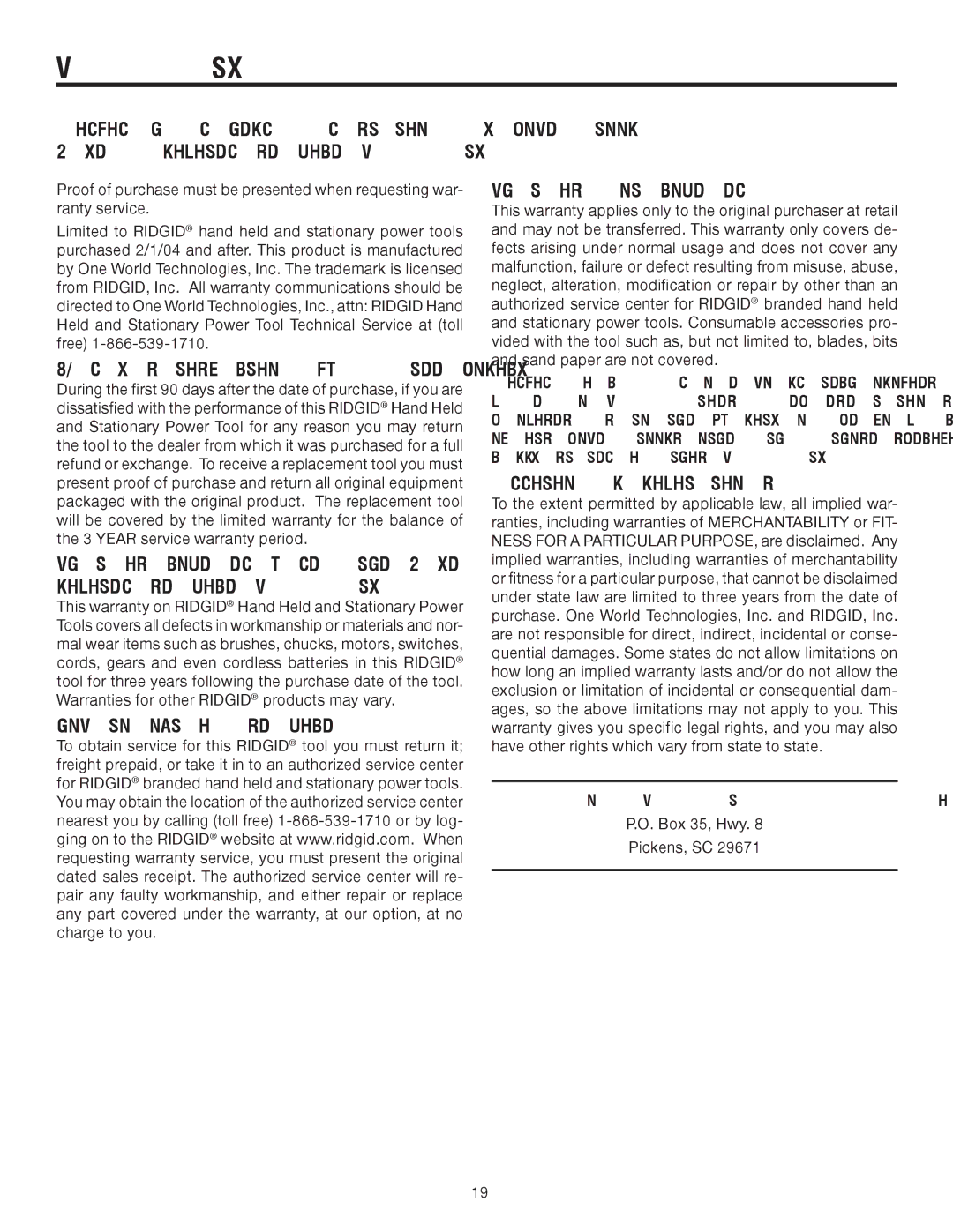 RIDGID R8823 manual DAY Satisfaction Guarantee Policy, What is Covered Under the 3 Year Limited Service Warranty 