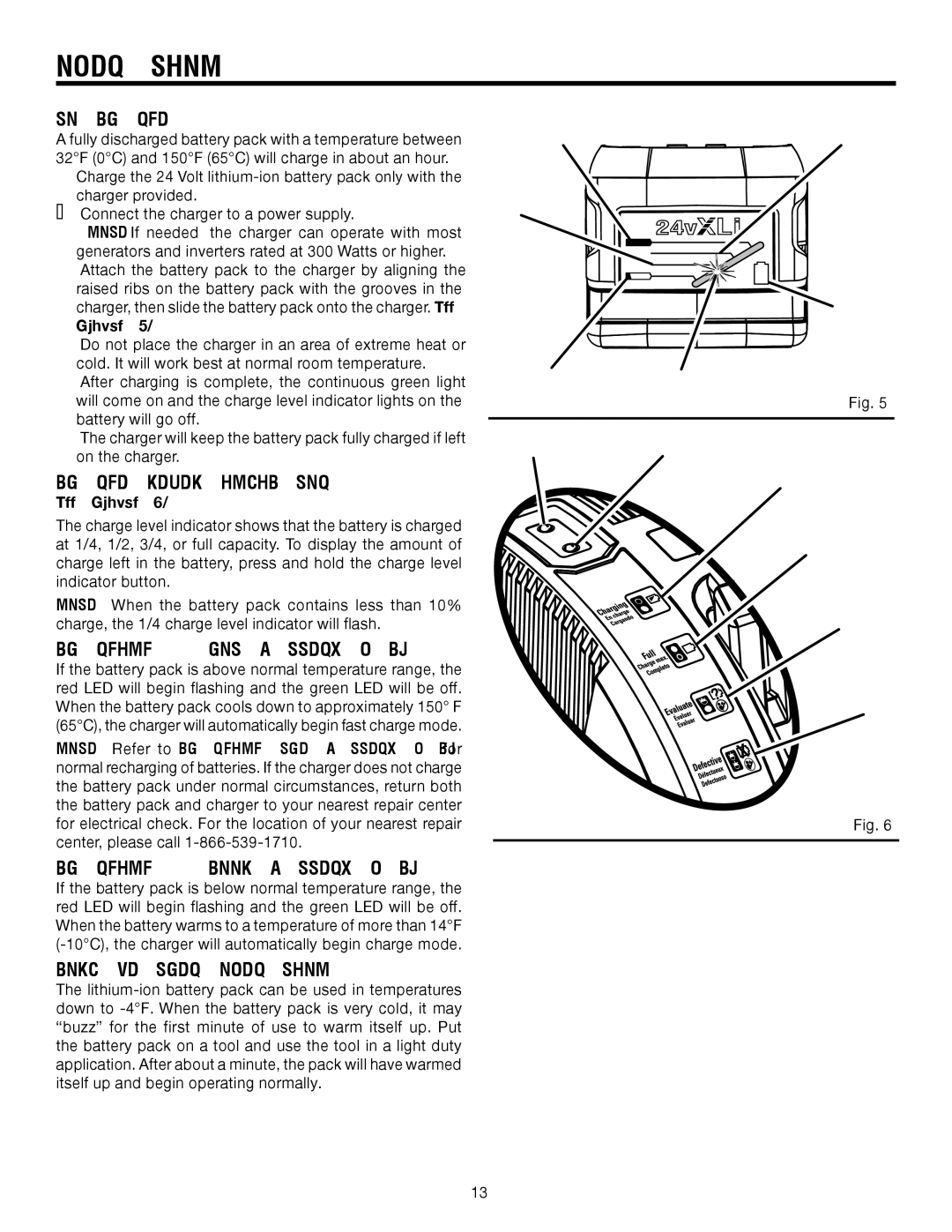 RIDGID R885 manual To Charge, Charge Level Indicator, Charging a HOT Battery Pack, Charging a Cool Battery Pack 