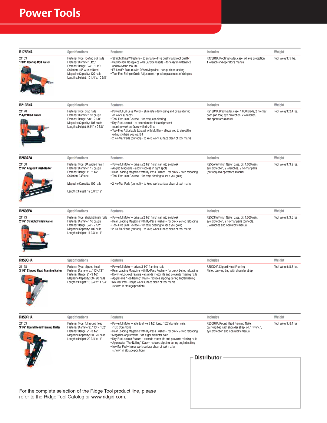 RIDGID R9213, R932 specifications 4 Rooﬁng Coil Nailer, Brad Nailer, Angled Finish Nailer, Straight Finish Nailer 