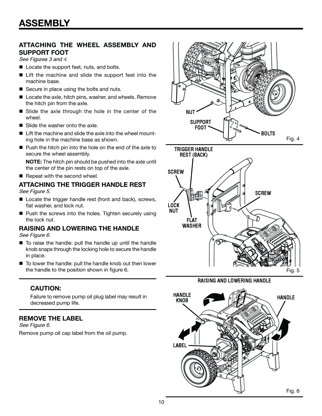 RIDGID RD80763 manual Attaching the wheel assembly, Support Foot, Attaching the trigger handle rest, Remove the Label 