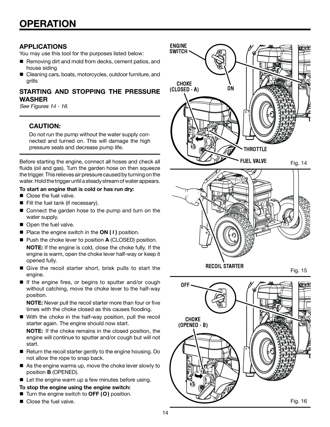 RIDGID RD80763 Applications, Starting and stopping the pressure washer, See Figures 14, Engine Switch, Recoil Starter 