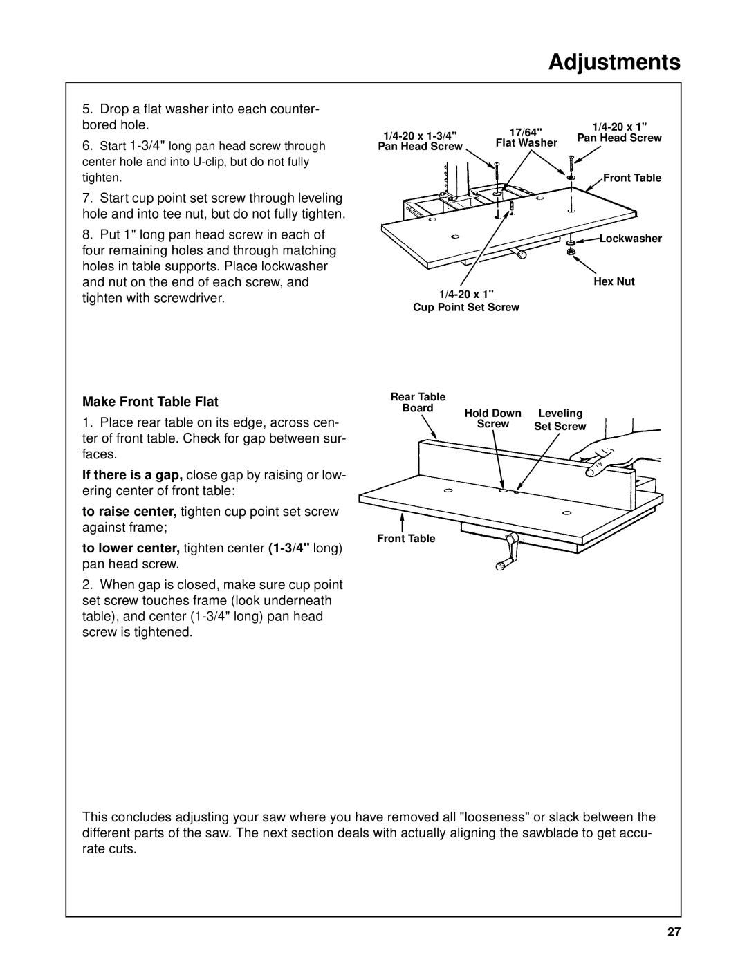 RIDGID SP6263 manual Make Front Table Flat, To lower center, tighten center 1-3/4 long pan head screw 