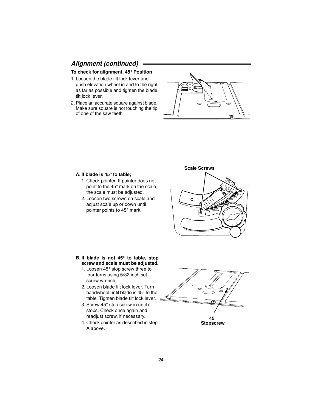 RIDGID Table Saw manual To check for alignment, 45 Position, If blade is 45 to table, Scale Screws Stopscrew 