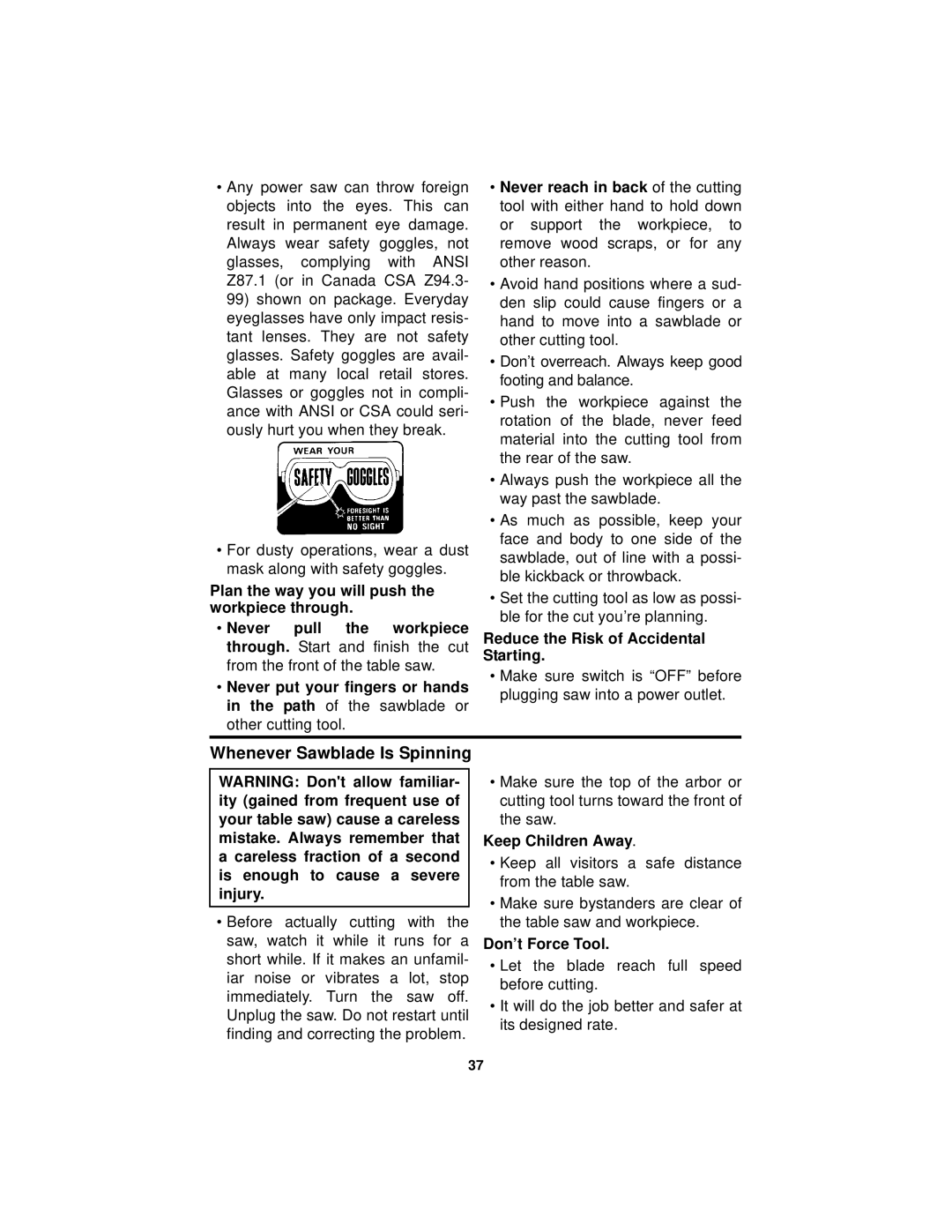 RIDGID Table Saw manual Whenever Sawblade Is Spinning 