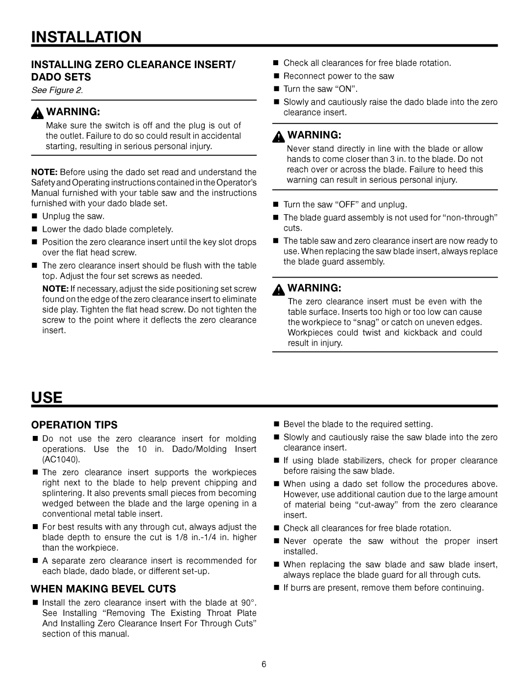 RIDGID TS2400LS manual Use, Installing Zero Clearance INSERT/ Dado Sets, Operation Tips, When Making Bevel Cuts, See Figure 