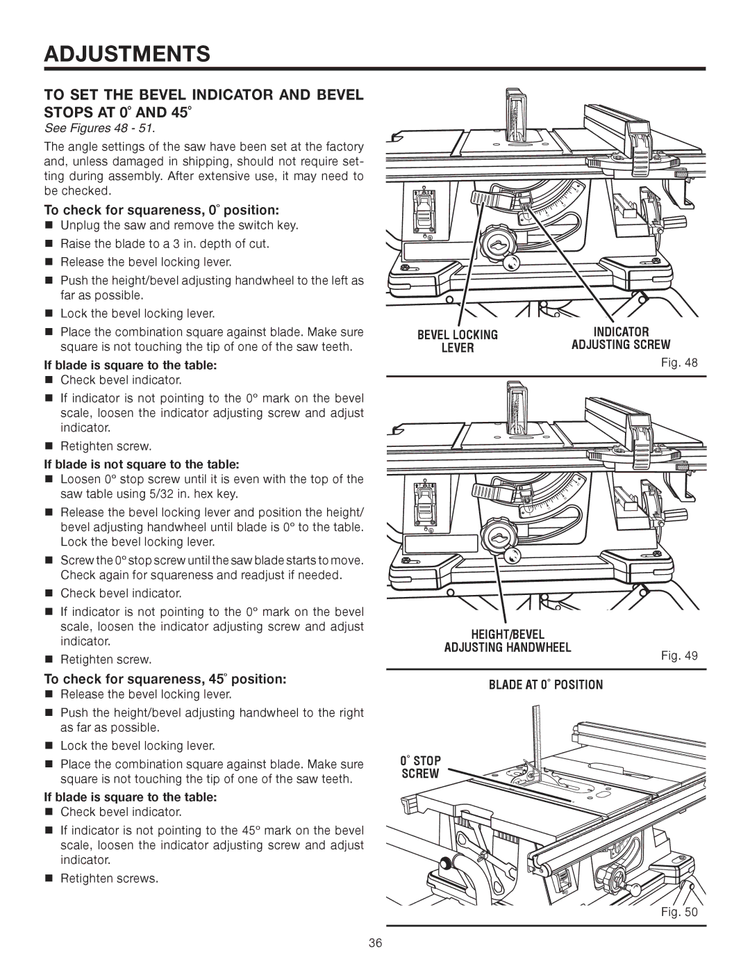 RIDGID TS2410LS To SET the Bevel Indicator and Bevel Stops AT 0˚ and 45˚, See Figures 48, If blade is square to the table 