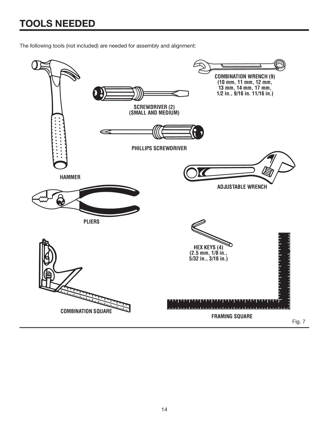 RIDGID TS3660 manual Tools Needed, HEX Keys 4 2.5 mm, 1/8 in., 5/32 in., 3/16, Square Framing Square 