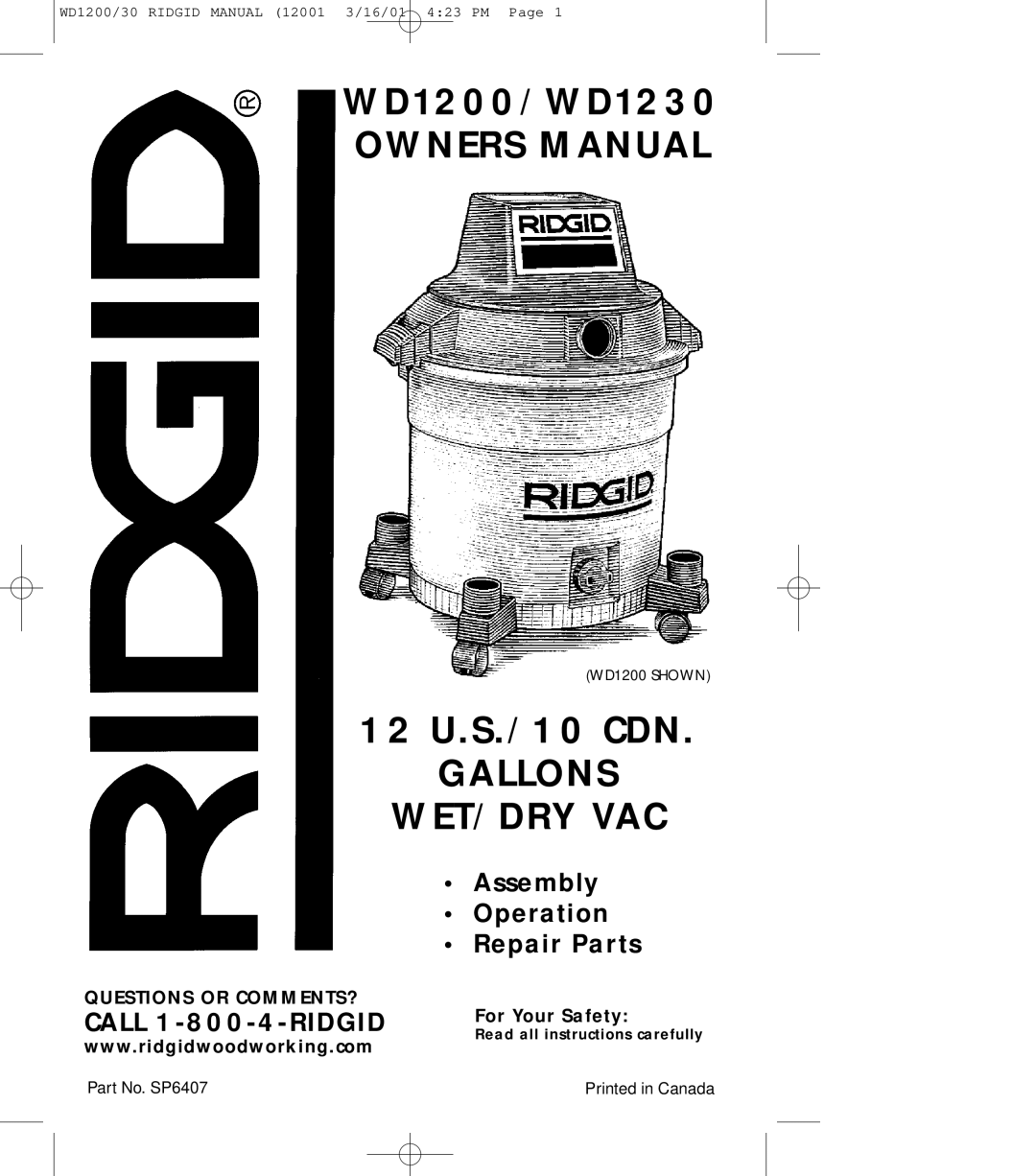 RIDGID WD1200 owner manual 12 U.S./10 CDN GALLONS WET/DRY VAC, Assembly Operation Repair Parts, Questions Or Comments? 