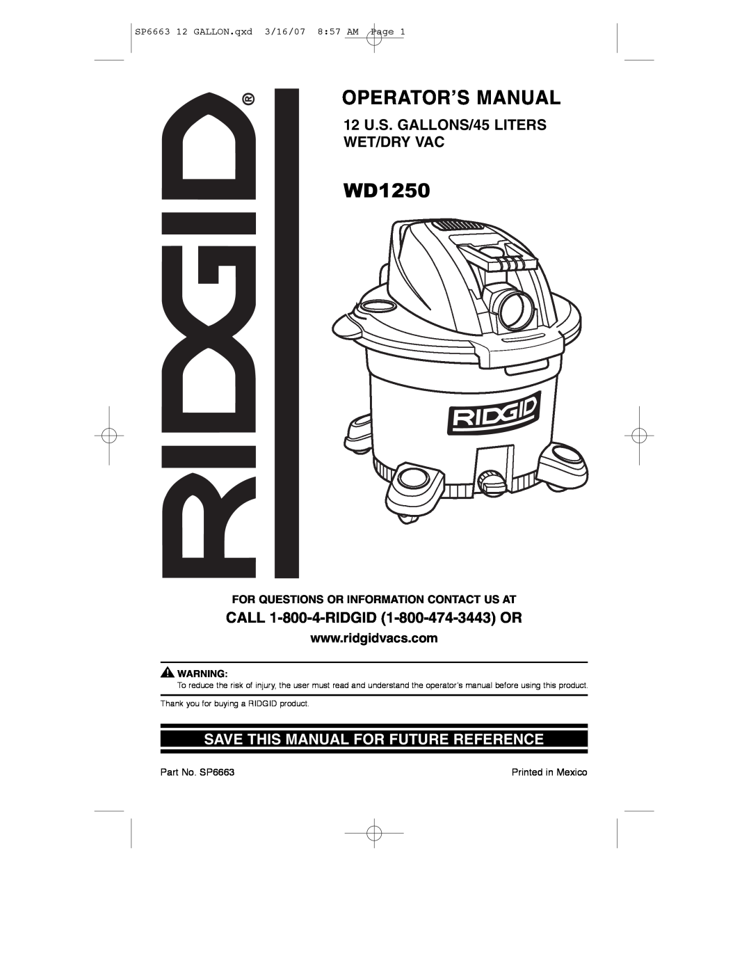RIDGID WD1250 manual 12 U.S. GALLONS/45 LITERS WET/DRY VAC, Save This Manual For Future Reference 