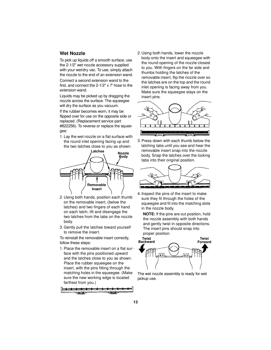 RIDGID WD1665 manual Wet Nozzle, Latches Nozzle Body Removable Insert 
