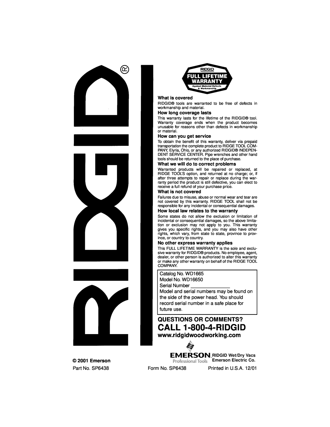 RIDGID WD1665 CALL 1-800-4-RIDGID, Questions Or Comments?, What is covered, How long coverage lasts, What is not covered 