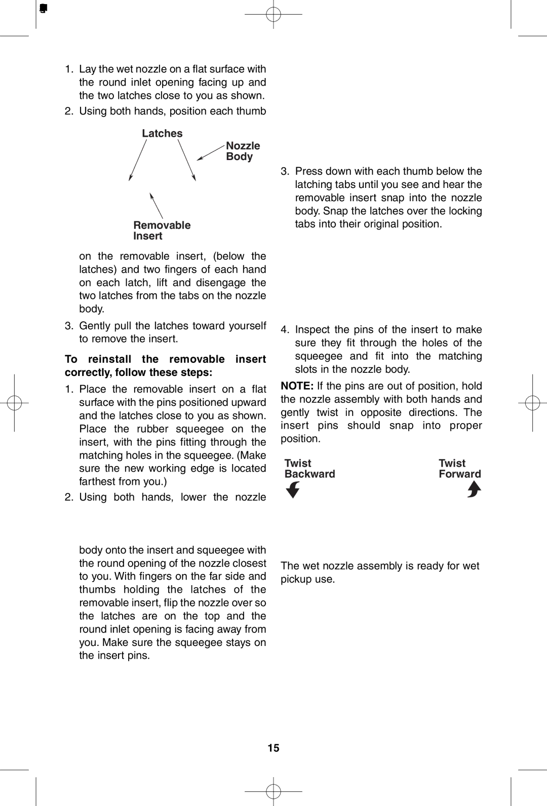 RIDGID WD1950 manual Latches Nozzle Body Removable Insert, Twist Backward Forward 