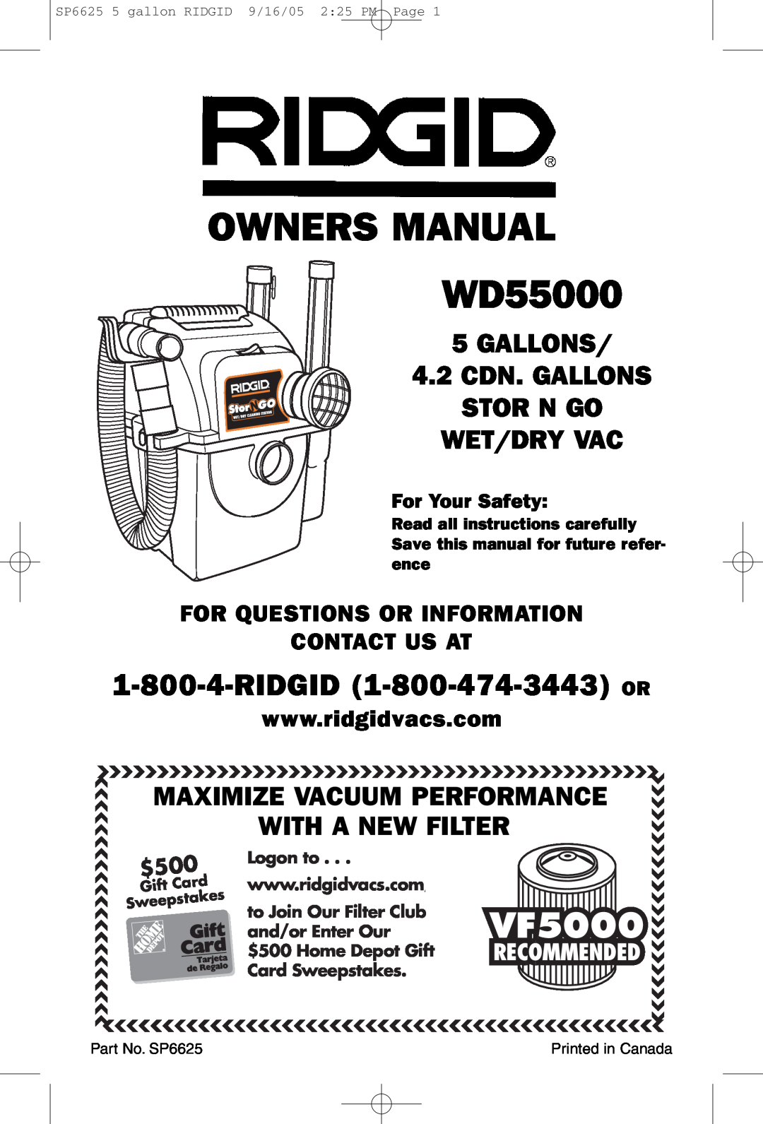 RIDGID WD55000 owner manual VF5000, For Questions Or Information Contact Us At, Ma Imize Vacuum P Forman E, $500, Gift 