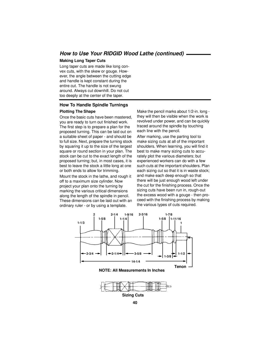 RIDGID WL1200LS1 manual How To Handle Spindle Turnings, Making Long Taper Cuts, Plotting The Shape, Tenon Sizing Cuts 