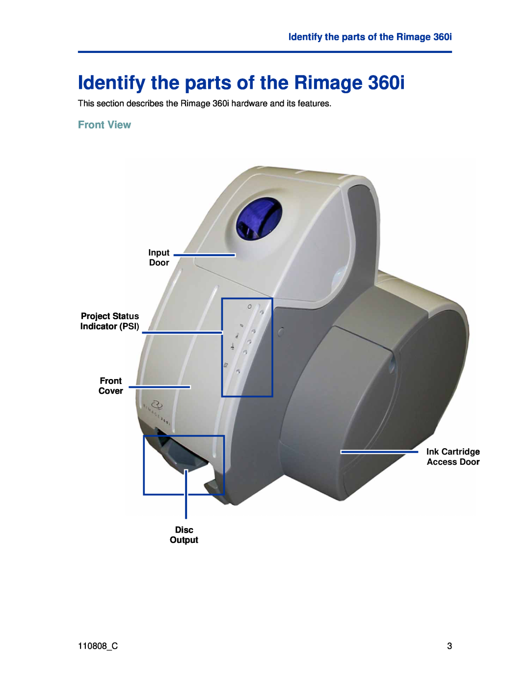 Rimage 360i manual Identify the parts of the Rimage, Front View 