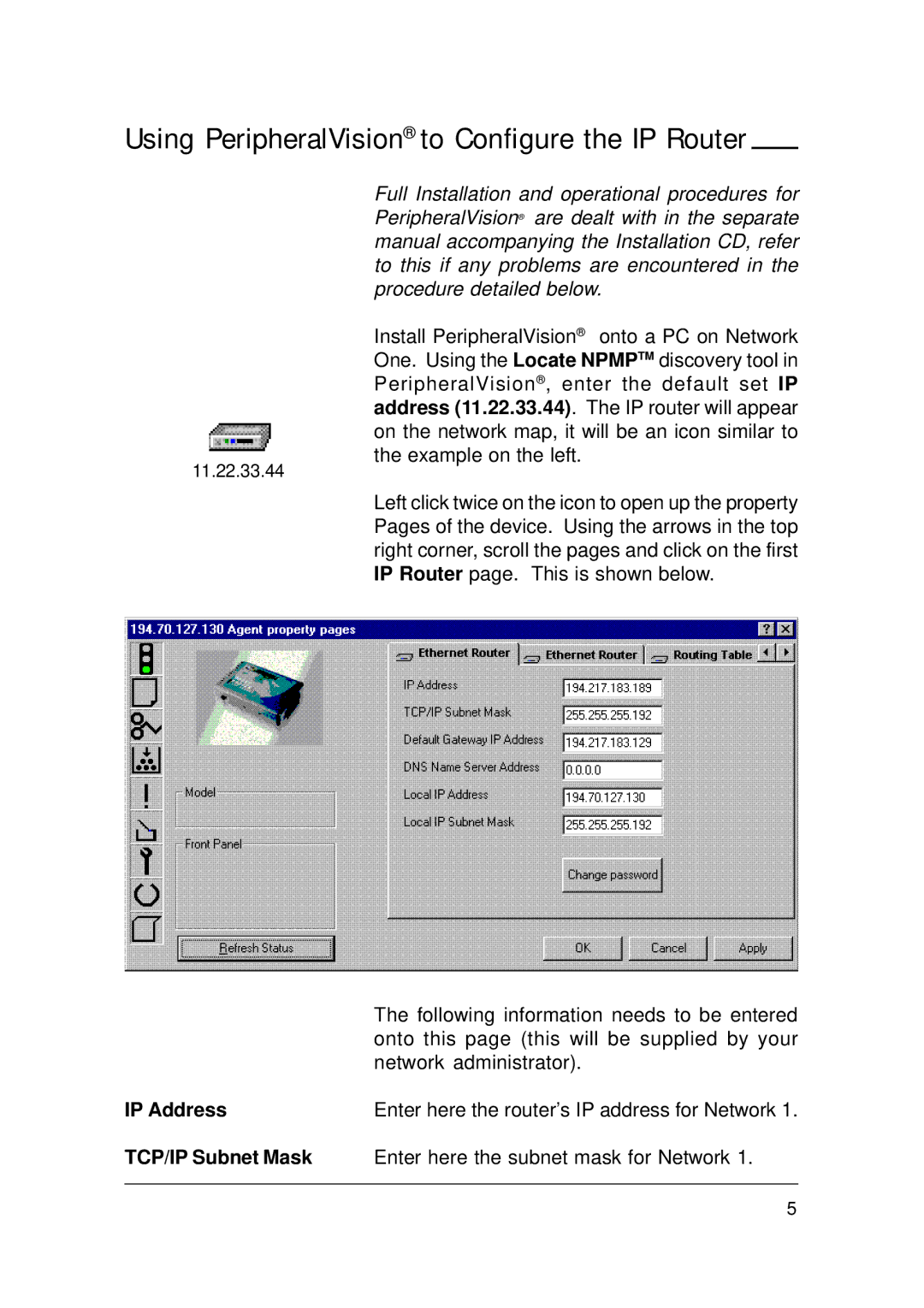 Ringdale manual Using PeripheralVision to Configure the IP Router, IP Address, TCP/IP Subnet Mask 