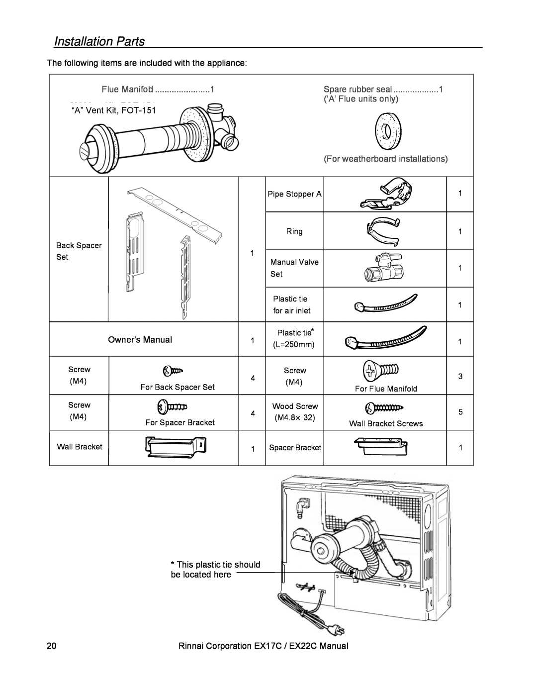 Rinnai EX17C, EX22C Installation Parts, Flue Manifold1Spare rubber seal, “A” Vent Kit, FOT-151, ‘A’ Flue units only 