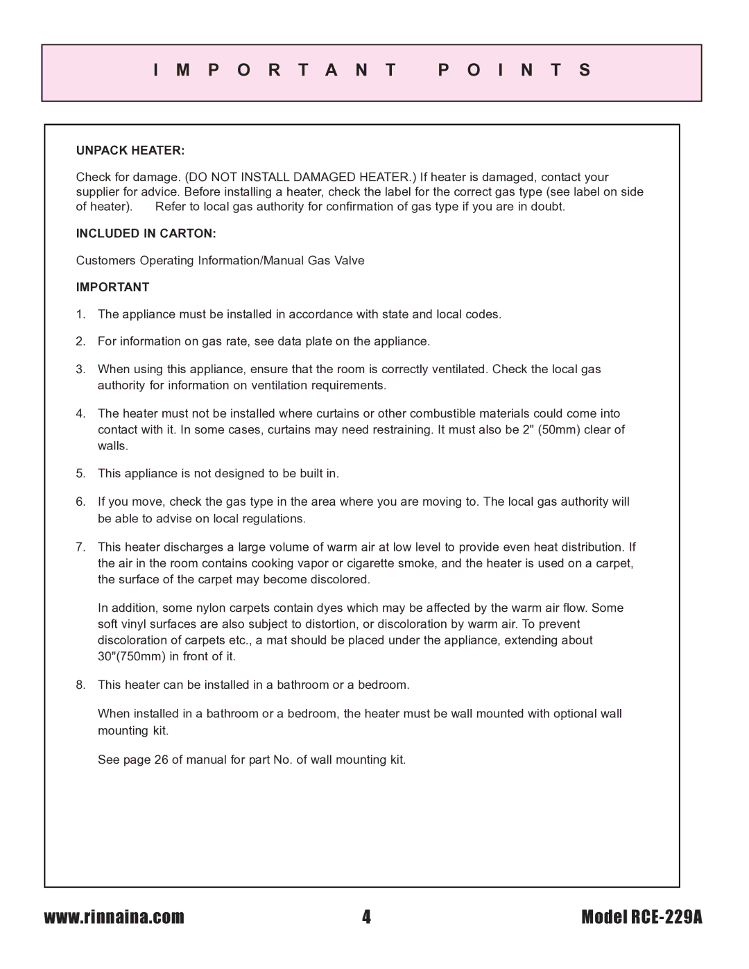 Rinnai RCE-229A installation instructions P O R T a N T P O I N T S, Unpack Heater, Included in Carton 