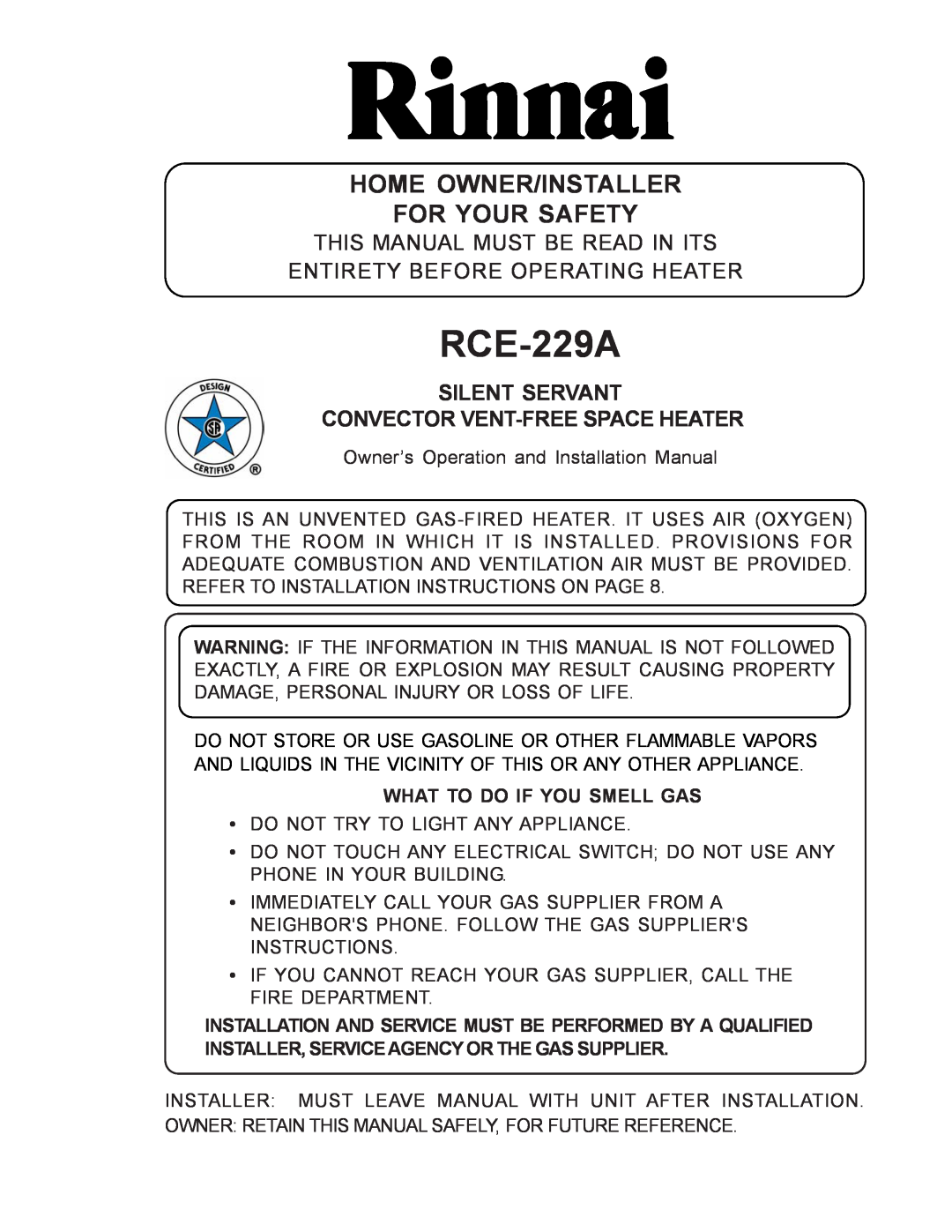 Rinnai RCE-229A installation instructions Silent Servant Convector Vent-Freespace Heater, What To Do If You Smell Gas 