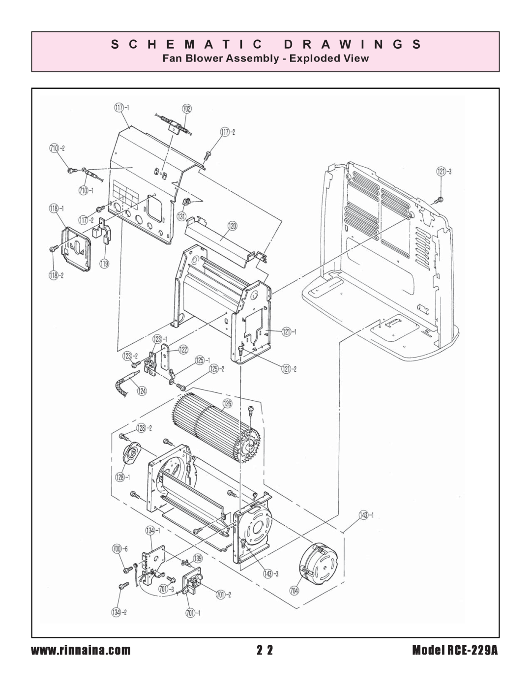 Rinnai installation instructions S C H E M A T I C D R A W I N G S, Model RCE-229A, Fan Blower Assembly - Exploded View 