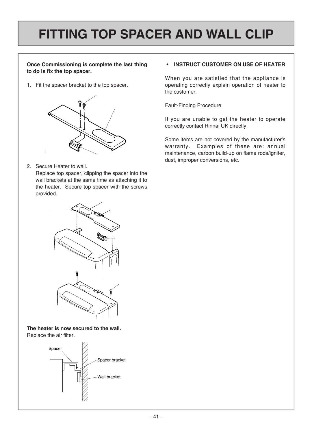 Rinnai RHFE-308 FTR user manual Fitting TOP Spacer and Wall Clip, Heater is now secured to the wall 