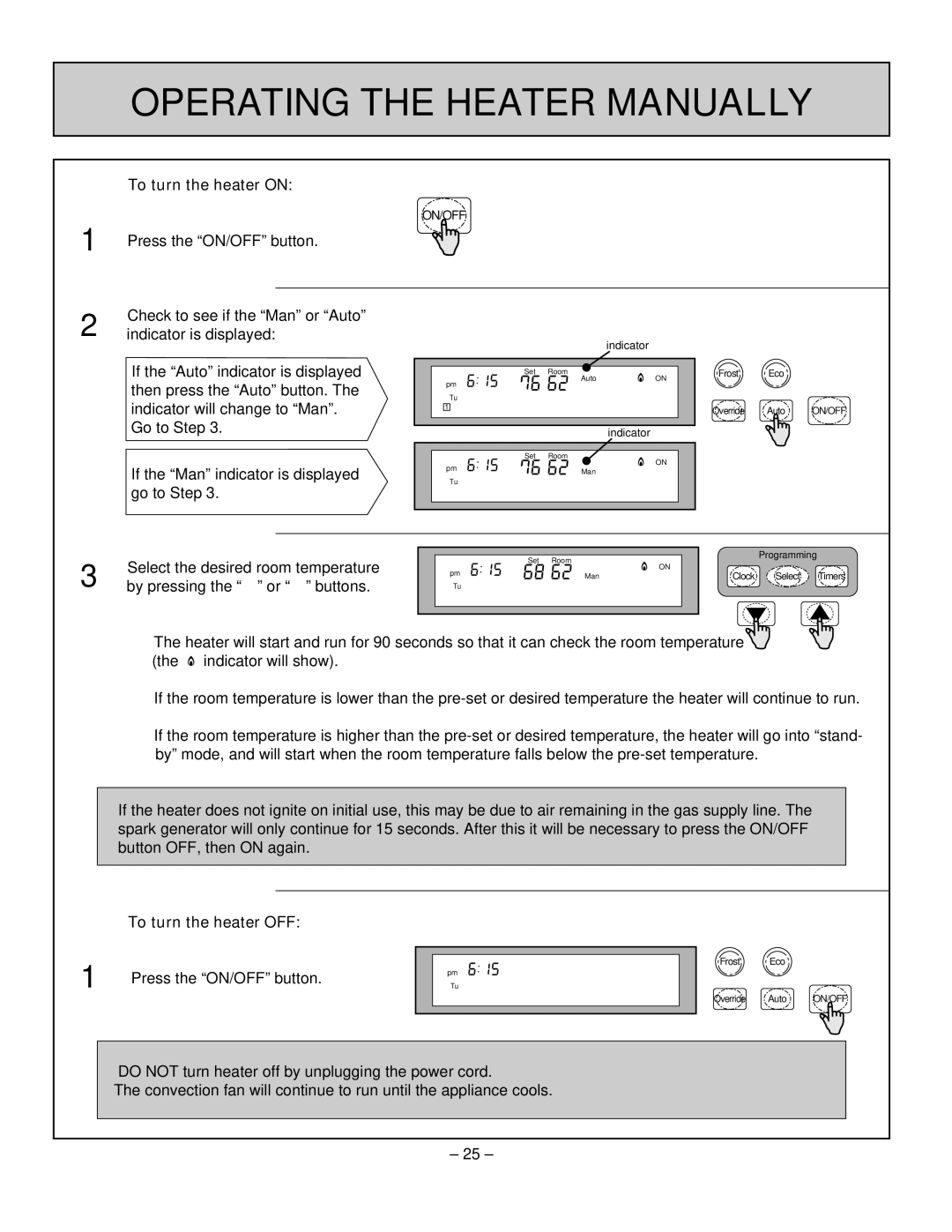 Rinnai RHFE-431WTA installation manual Operating the Heater Manually, To turn the heater on, To turn the heater OFF 