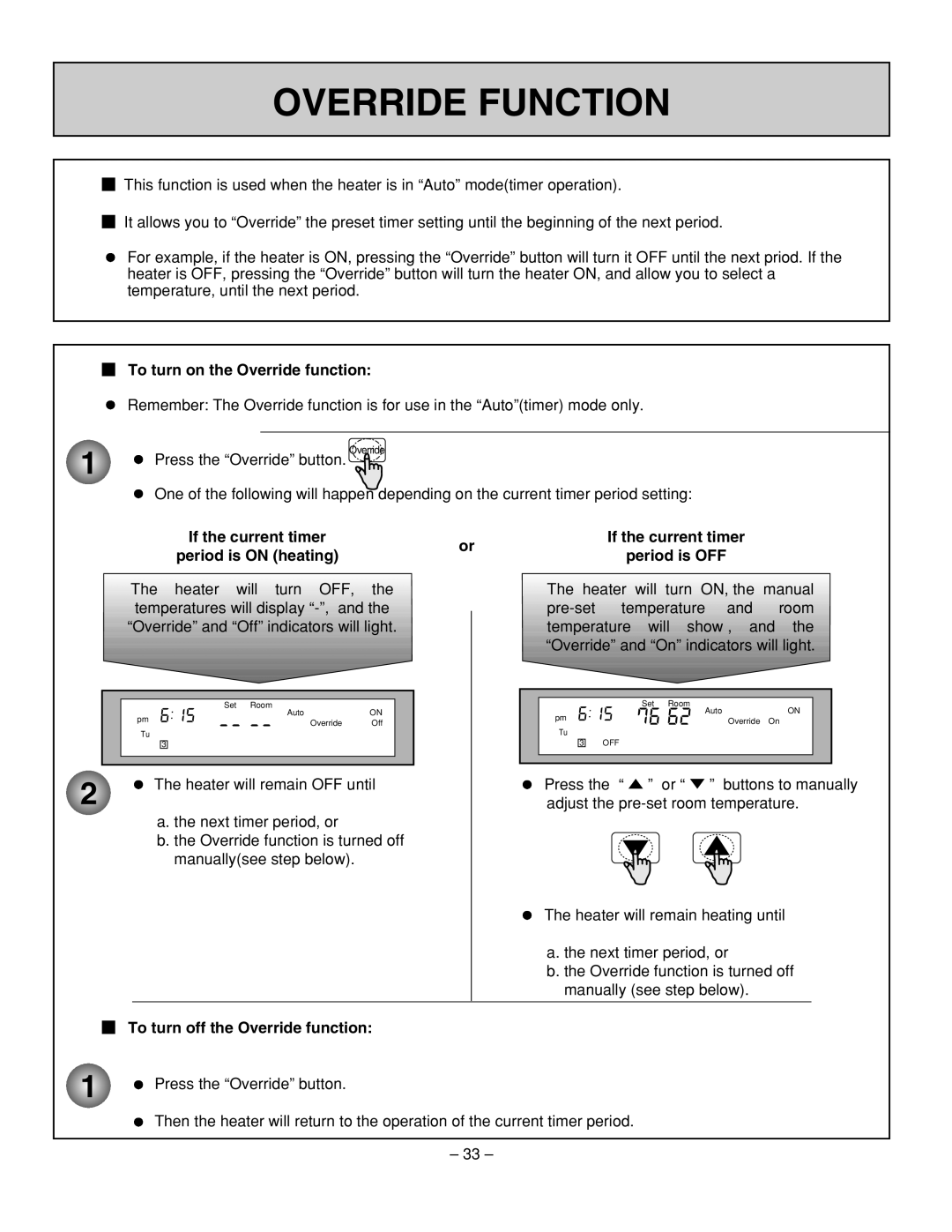 Rinnai RHFE-431WTA installation manual Override Function, To turn on the Override function, If the current timer 