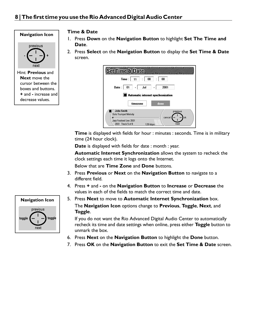 Rio Audio manual First time you use the Rio Advanced Digital Audio Center 