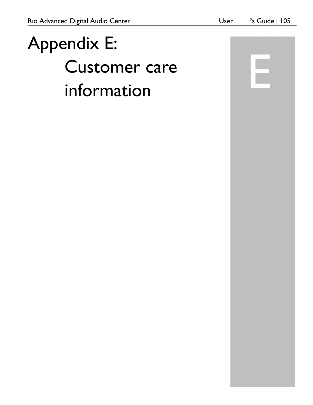 Rio Audio Advanced Digital Audio Center manual Appendix E Customer care Information 