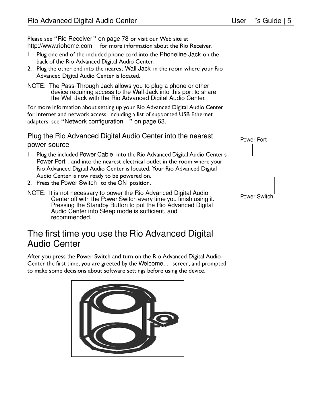 Rio Audio manual First time you use the Rio Advanced Digital Audio Center 