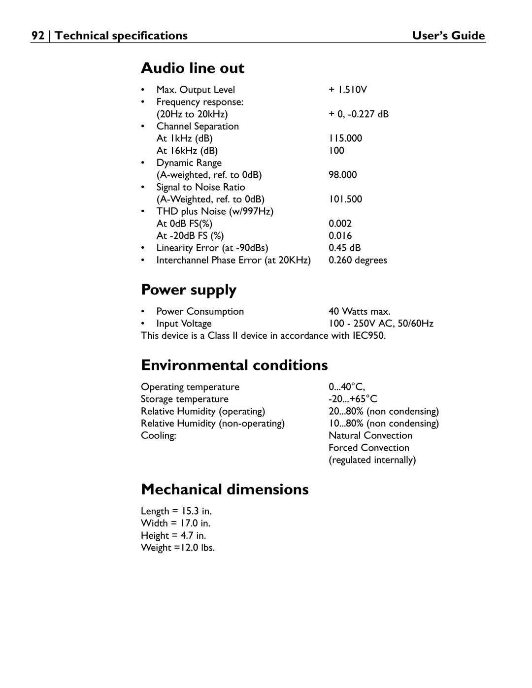 Rio Audio Advanced Digital Audio Center Audio line out, Power supply, Environmental conditions, Mechanical dimensions 