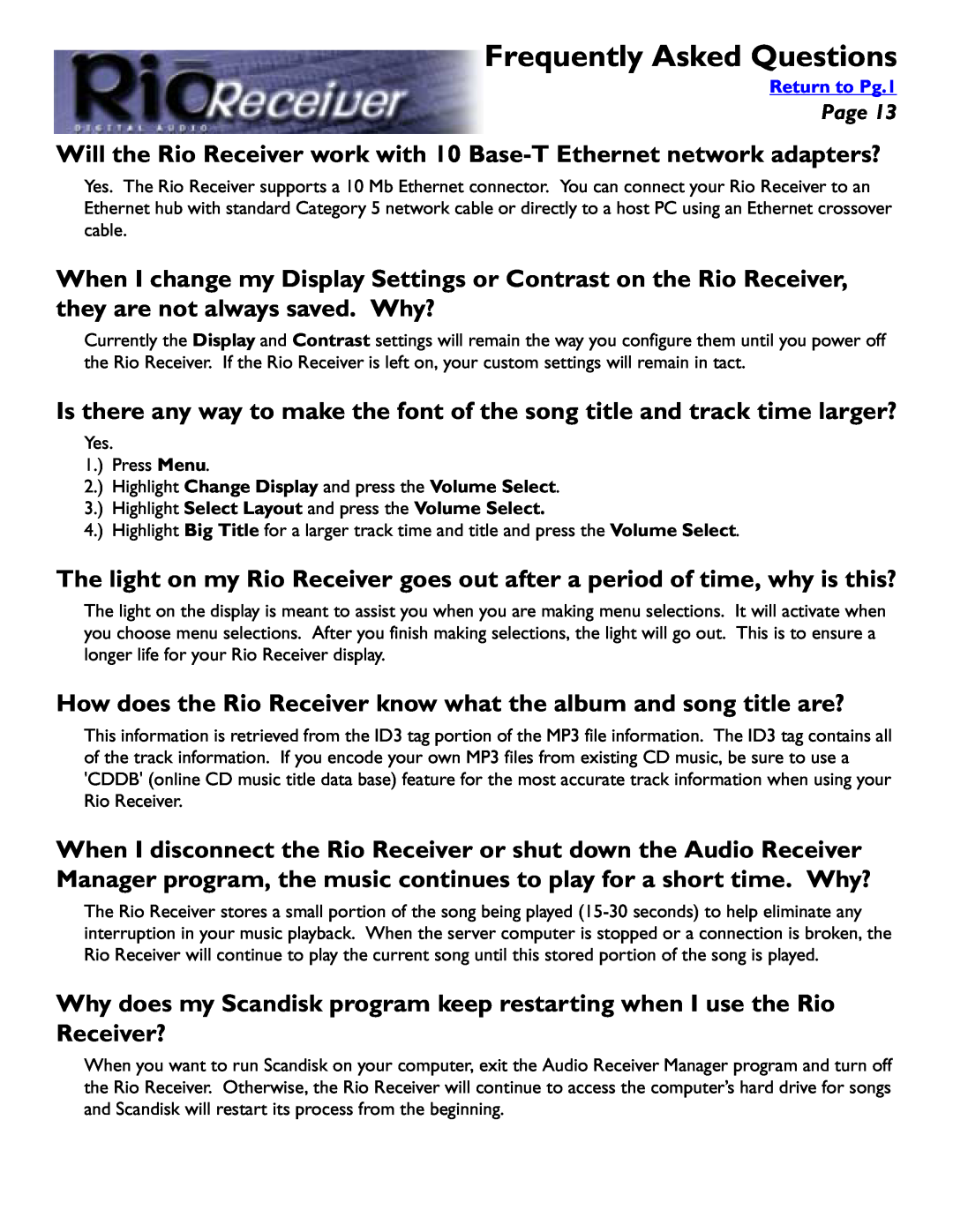 Rio Audio Digital Audio Receiver manual Frequently Asked Questions, Yes 1. Press Menu 
