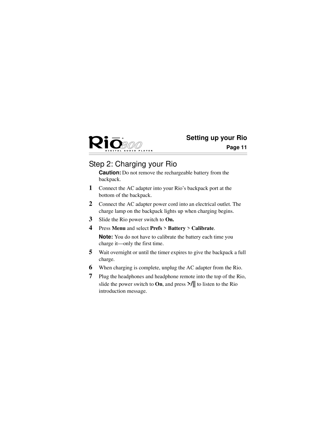 Rio Audio Rio 800 manual Charging your Rio, Press Menu and select Prefs Battery Calibrate 