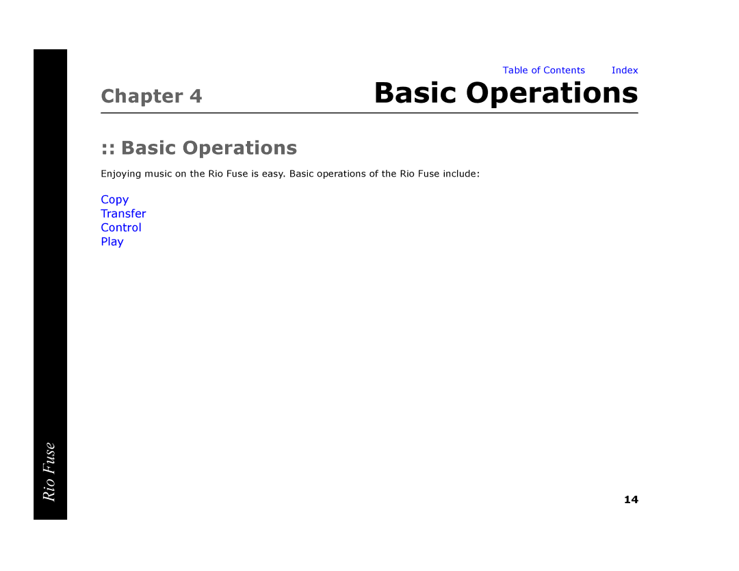 Rio Audio Rio Fuse manual Basic Operations 