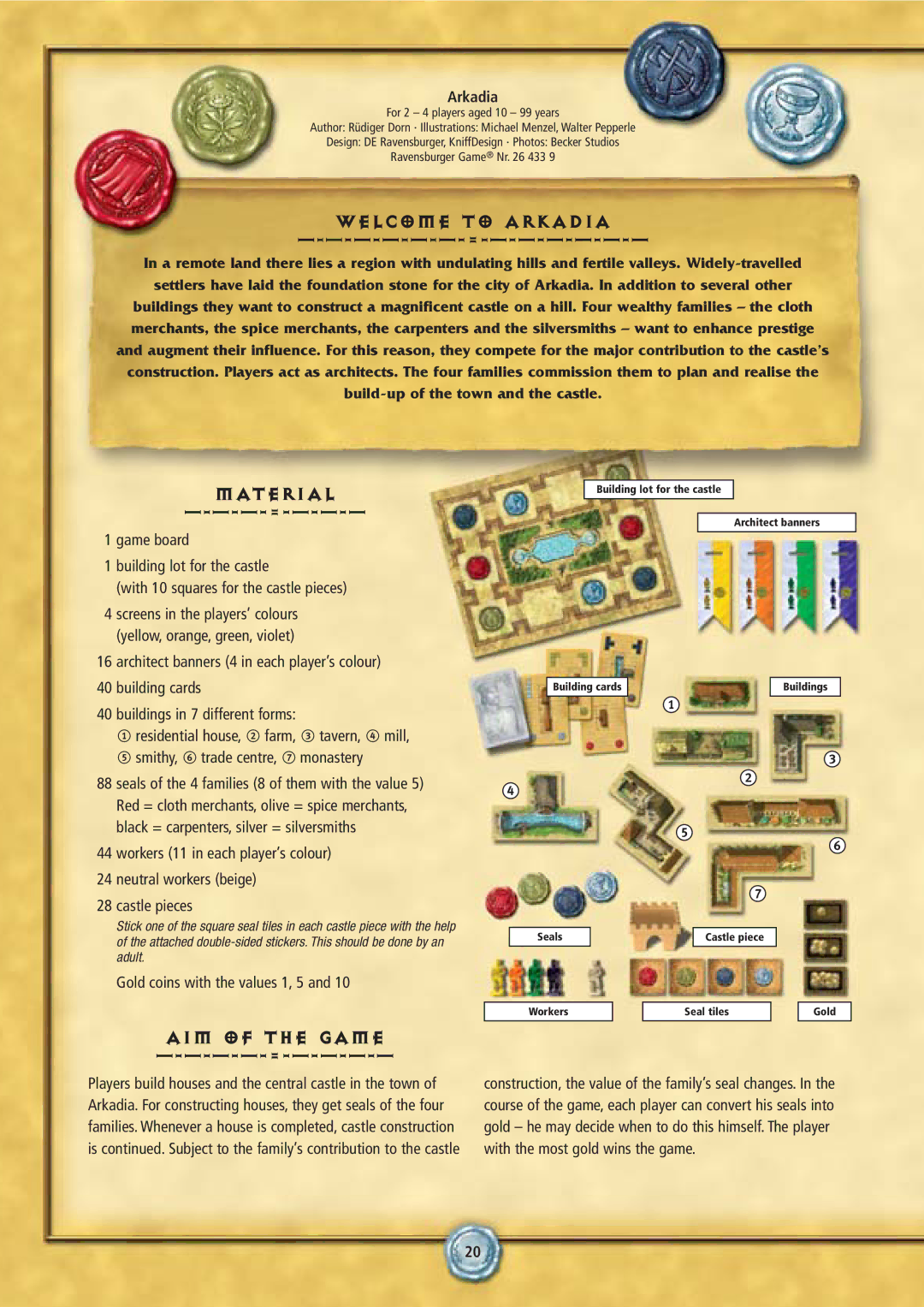 Rio Grande Games 6 manual Welcome to Arkadia, Material, AIM of the Game --------=, Gold coins with the values 1, 5 