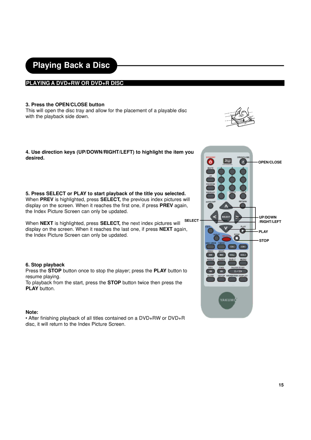 Ritek Yakumo DVD Record MasterXL DVD+RW Recorder/Player manual Press the OPEN/CLOSE button, Stop playback 