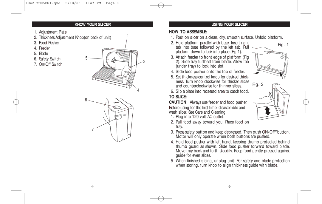 Rival 1042-WN warranty Know Your Slicer, Using Your Slicer, HOW to Assemble, To Slice 