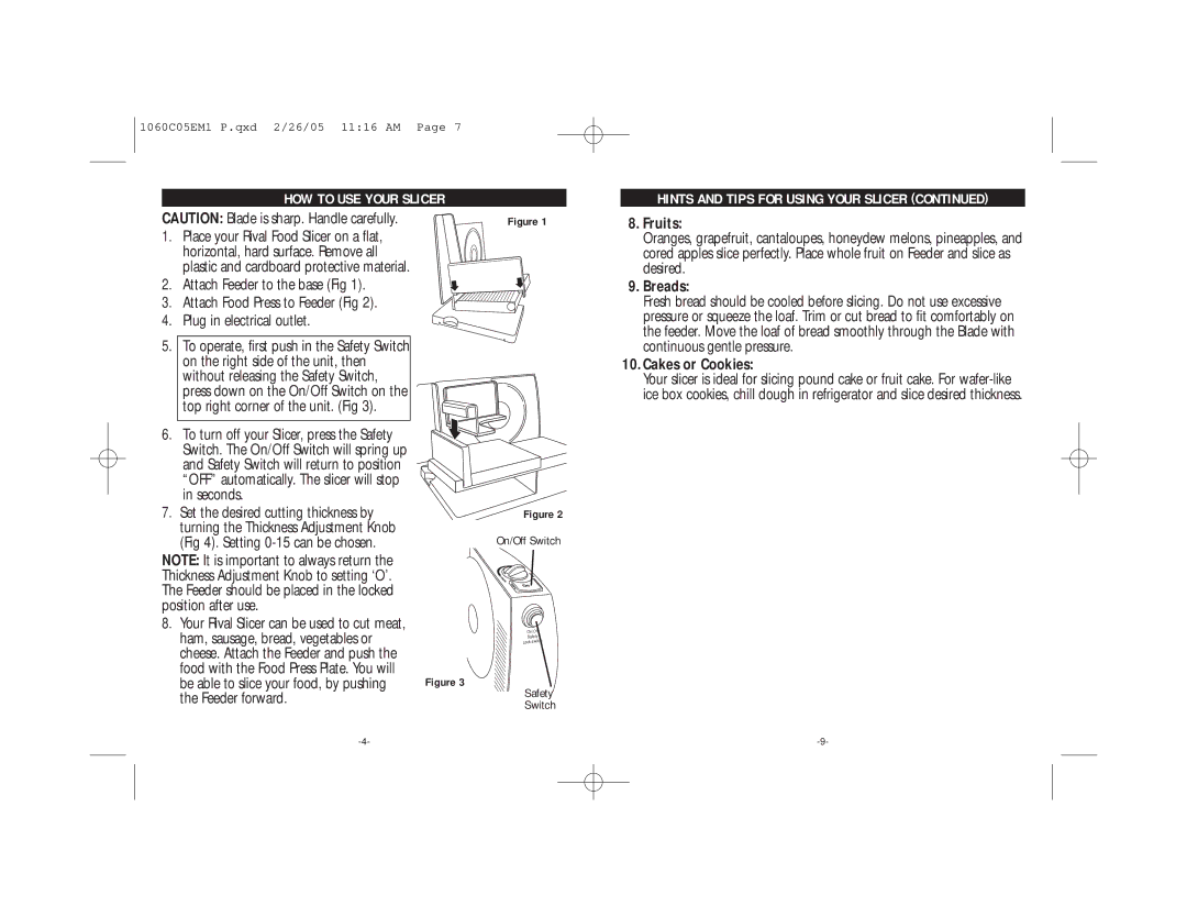 Rival 1060-C warranty HOW to USE Your Slicer Hints and Tips for Using Your Slicer, Fruits, Breads, Cakes or Cookies 