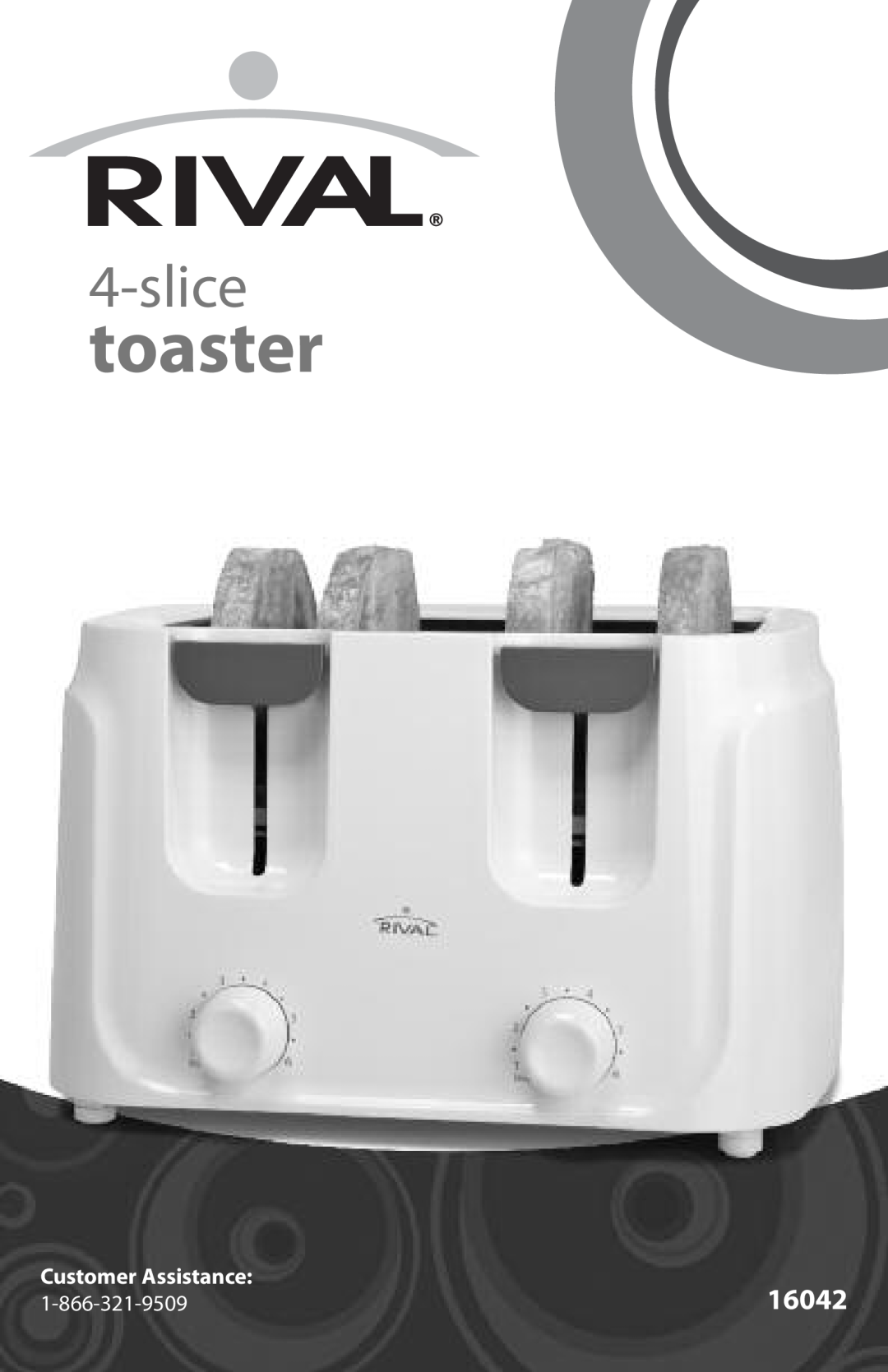 Rival 16042 manual toaster, slice, Customer Assistance 