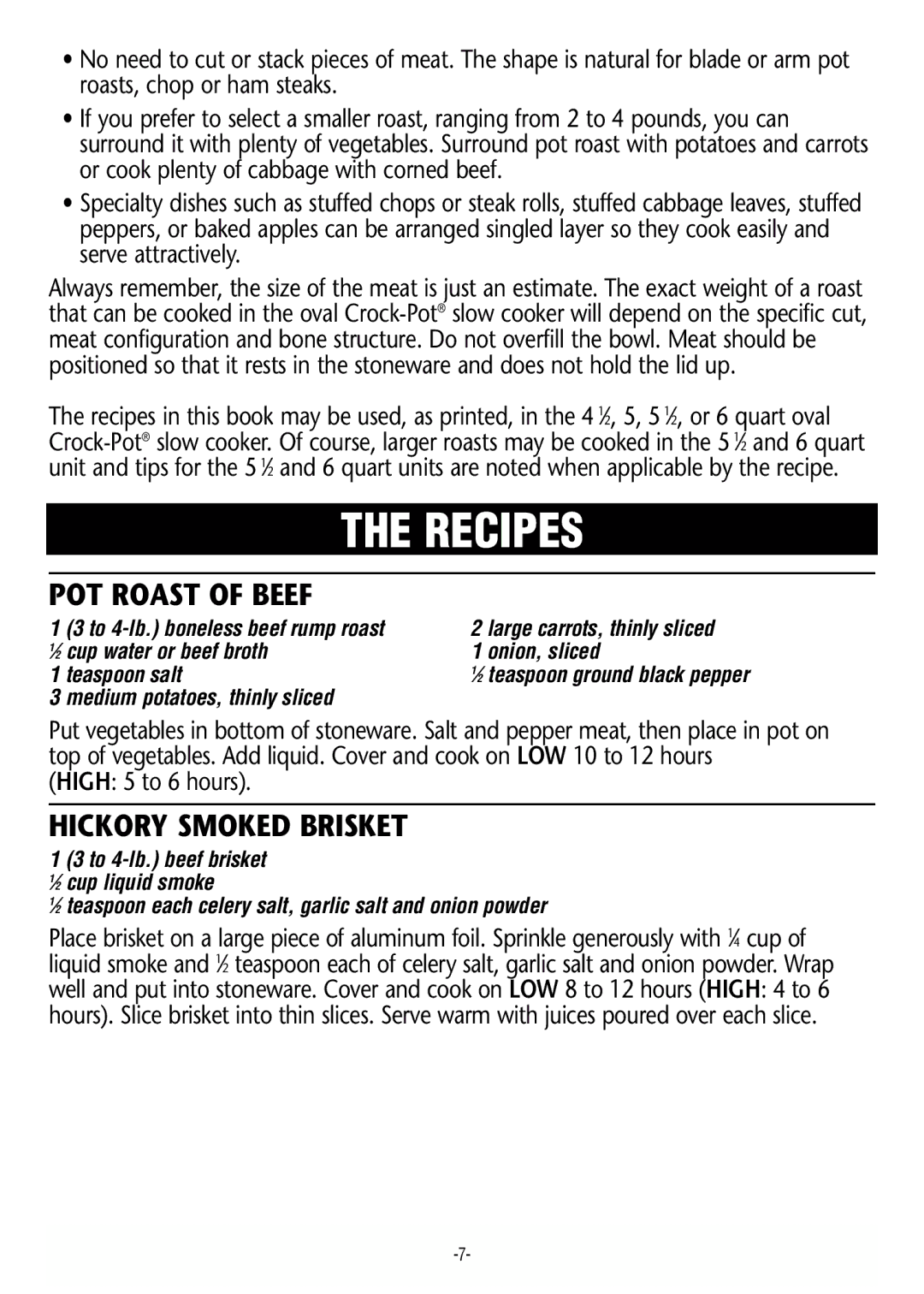 Rival 3745 POT Roast of Beef, Hickory Smoked Brisket, To 4-lb. boneless beef rump roast, Medium potatoes, thinly sliced 