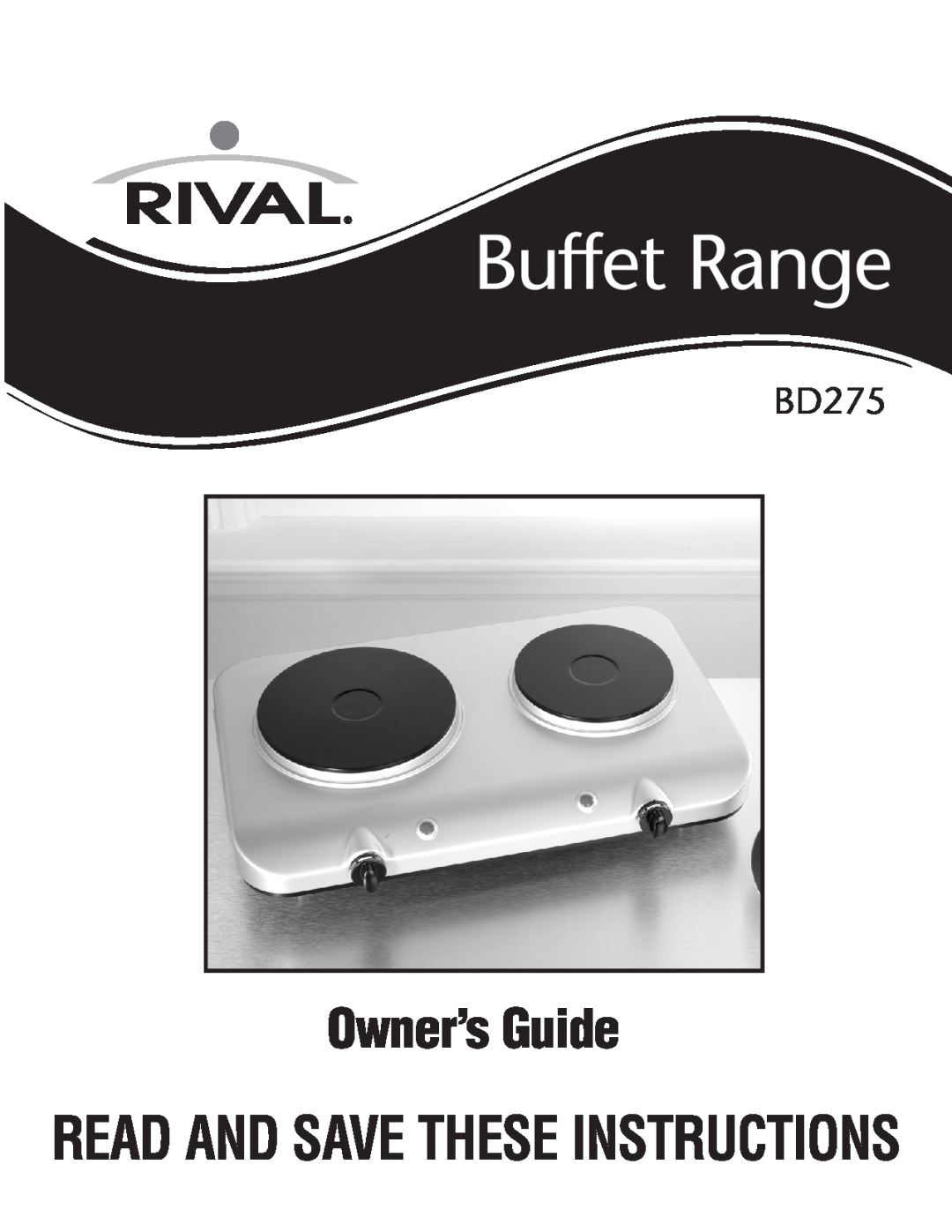 Rival BD275 manual Buffet Range, Owner’sGuide, Read And Savethese Instructions 