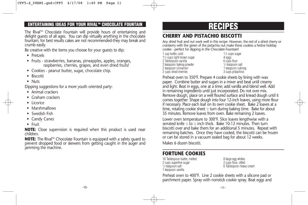 Rival CFF5-Z 08EM1 warranty Recipes, Cherry and Pistachio Biscotti, Fortune Cookies, Makes 6 dozen biscotti 