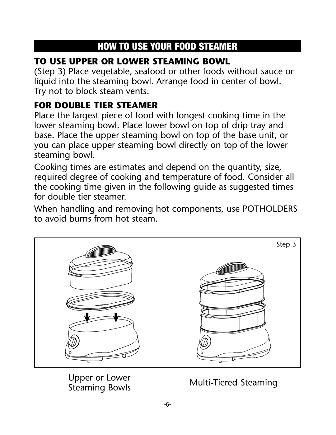 Rival CKRVSTLM20 manual To USE Upper or Lower Steaming Bowl, For Double Tier Steamer 