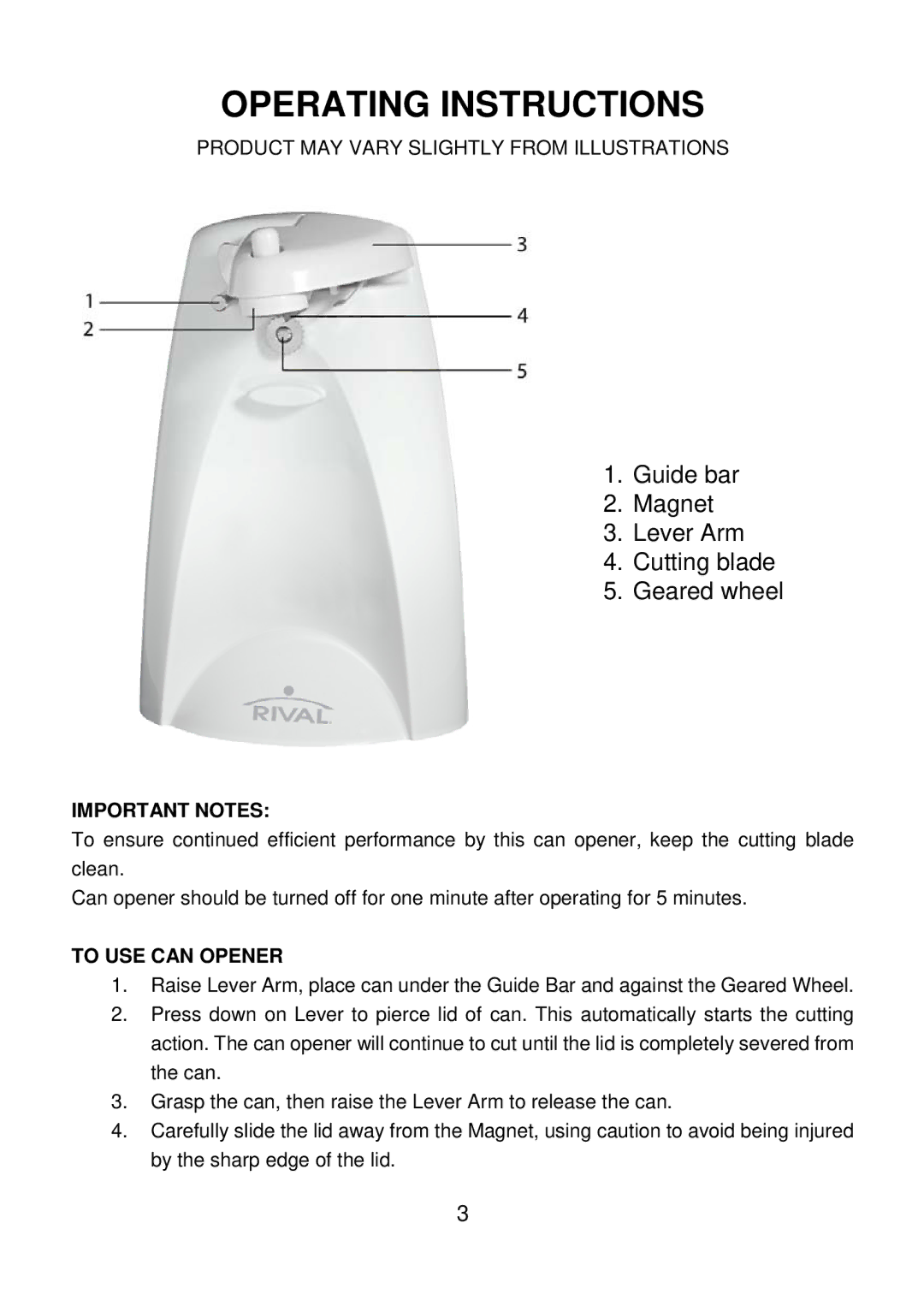 Rival CN-707 manual Important Notes, To USE can Opener 