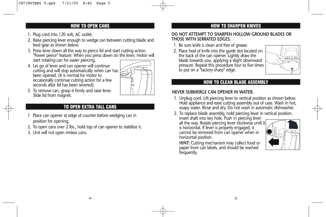 Rival CN738 warranty HOW to Open Cans, Never Submerge can Opener in Water 