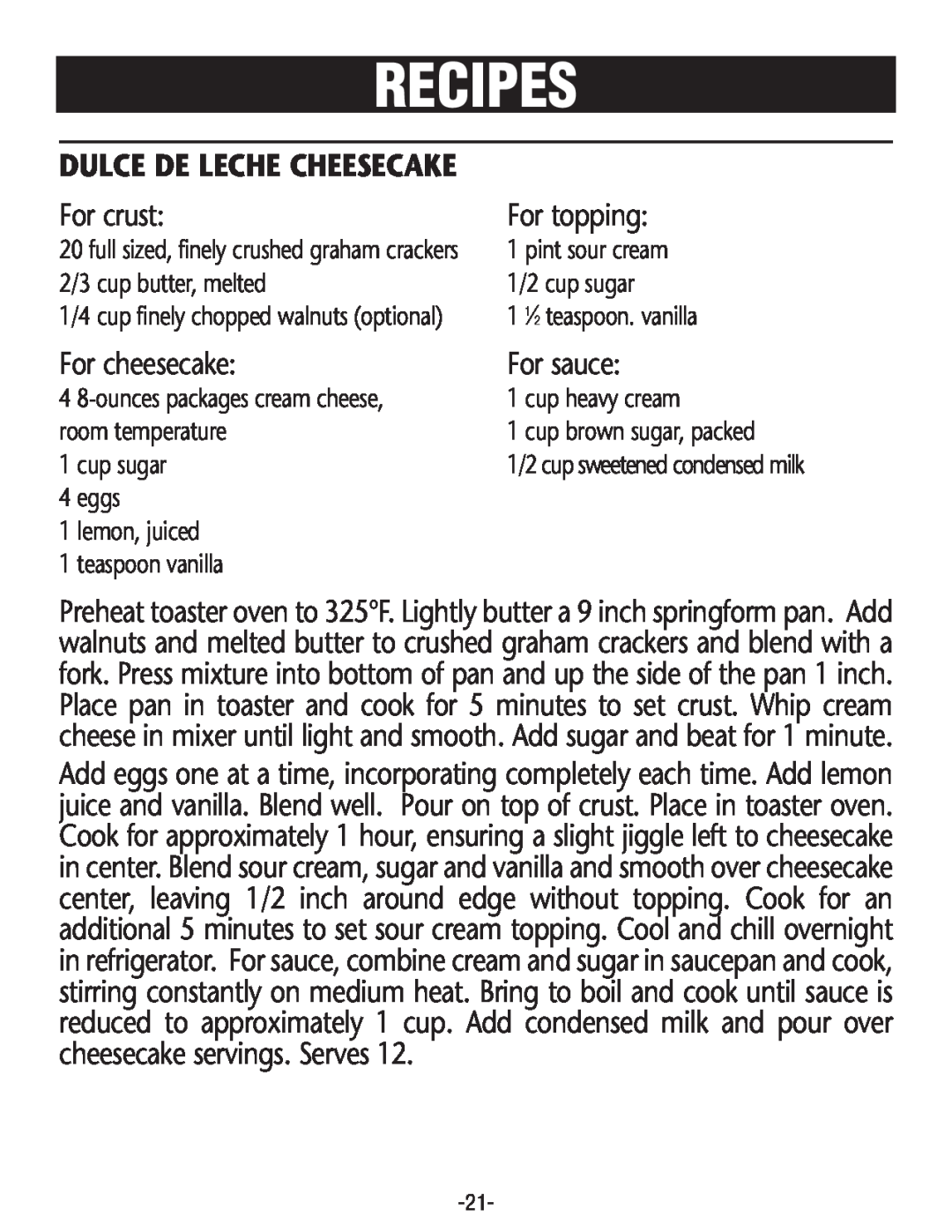 Rival CO606 manual Dulce De Leche Cheesecake, Recipes, For crust, For topping, For cheesecake, For sauce 