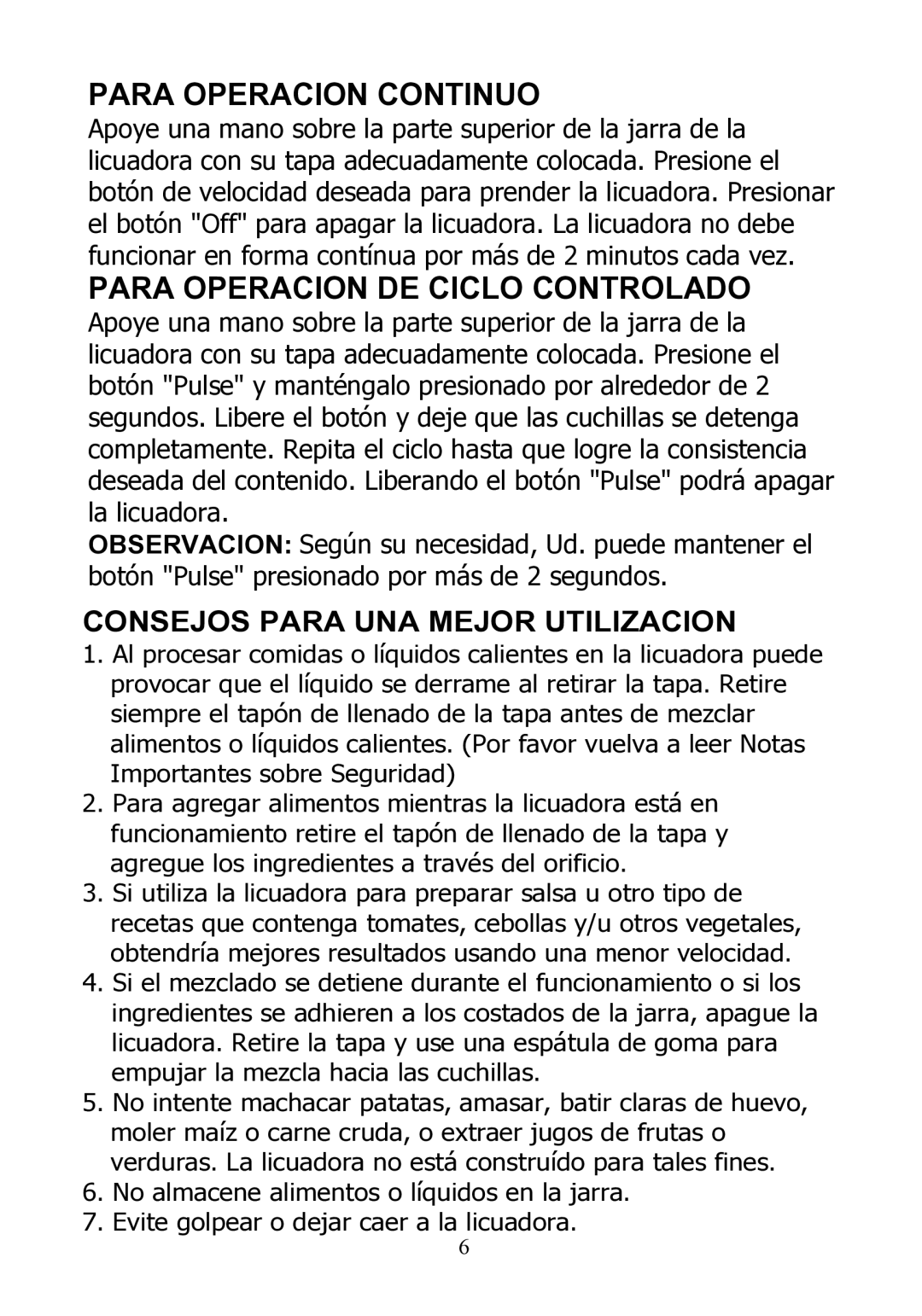 Rival DC-TB170 instruction manual Para Operacion Continuo, Para Operacion DE Ciclo Controlado 