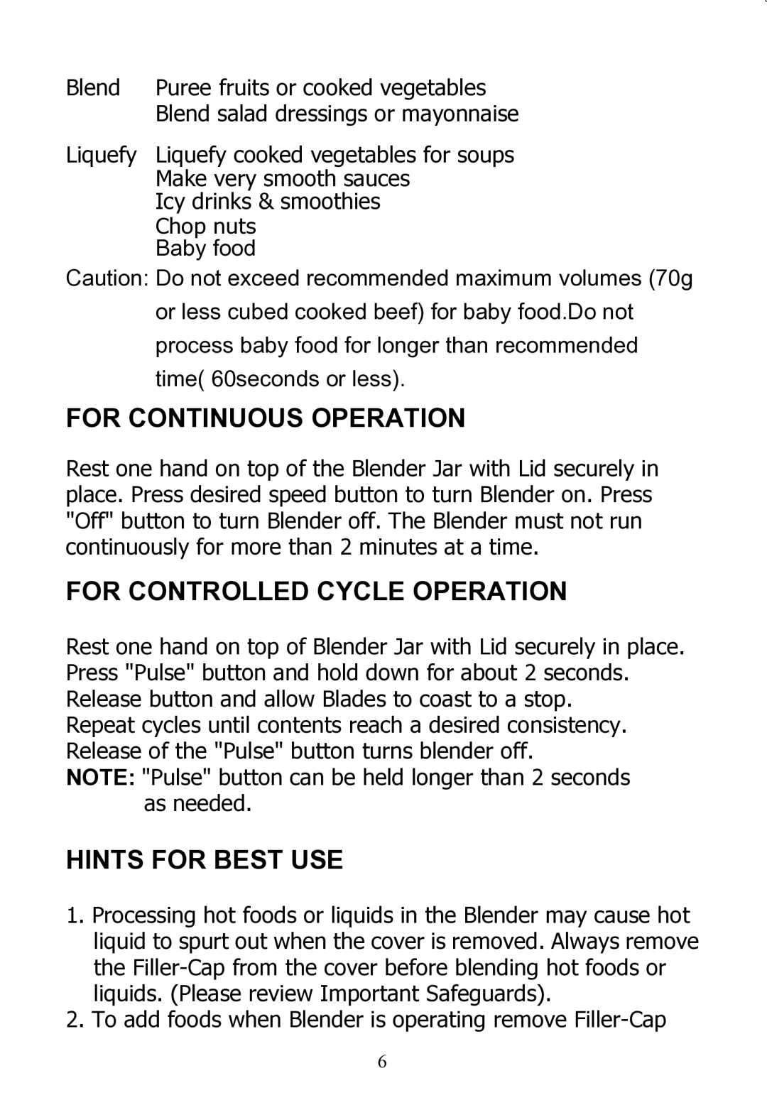 Rival DC-TB170 instruction manual For Continuous Operation, For Controlled Cycle Operation, Hints for Best USE 